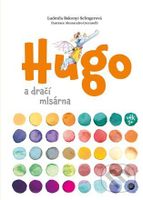 Hugo a dračí mlsárna - Ludmila Bakonyi Selingerová - kniha z kategorie Beletrie pro děti