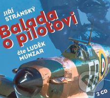 Balada o pilotovi (audiokniha) (2 CD (mp3)) - Jiří Stránský - audiokniha z kategorie Beletrie