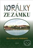 Korálky ze zámku - Věra Juřičková Strmisková - kniha z kategorie Společenská beletrie