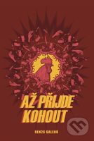 Až přijde kohout - Renren Galeno - kniha z kategorie Komiksy