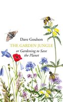 The Garden Jungle (or Gardening to Save the Planet) - kniha z kategorie Přírodní vědy a technika