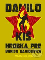 Hrobka pre Borisa Davidoviča - Danilo Kiš - kniha z kategorie Společenská beletrie