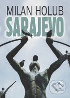 Sarajevo - Milan Holub - kniha z kategorie Společenská beletrie