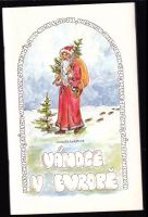 Vánoce v Evropě : od Martina do Tří králů : povídání pro děti a nejen pro ně - Ludmila Ladýřová (1995, VANN)