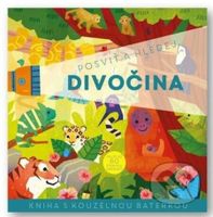 Posviť a hledej: Divočina (Kniha s kouzelnou baterkou) - kniha z kategorie Naučné knihy