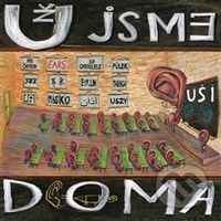 Už jsme doma: Uši - Už jsme doma