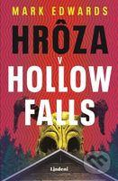 Hrôza v Hollow Falls - Mark Edwards - kniha z kategorie Detektivky, thrillery a horory