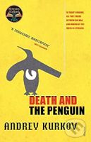 Death and the Penguin - Andrey Kurkov - kniha z kategorie Společenská beletrie