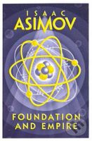 Foundation and Empire - Isaac Asimov - kniha z kategorie Sci-fi a fantasy