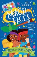 Heroes of the Pirate Ship (Magic Faces #1) - Esi Merleh - kniha z kategorie Pro děti