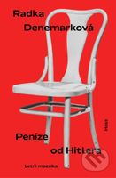 Peníze od Hitlera (Letní mozaika) - Radka Denemarková - kniha z kategorie Společenská beletrie