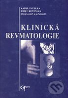 Klinická revmatologie - Karel Pavelka, Jozef Rovenský et al. - kniha z kategorie Revmatologie