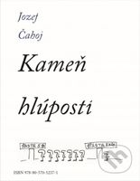 Kameň hlúpostí - Jozef Čahoj - kniha z kategorie Aforismy