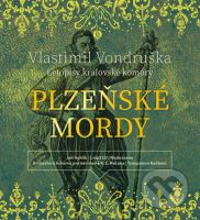 Plzeňské mordy - Letopisy královské komory - Vlastimil Vondruška - audiokniha z kategorie Beletrie