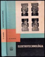 Elektrotechnológia - Čestmír Hledík (1962, Slovenské vydavatel'stvo technickej literatúry)